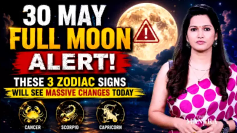 30 May Full Moon: 3 Zodiac Signs Face Destiny-Shifting Changes Today