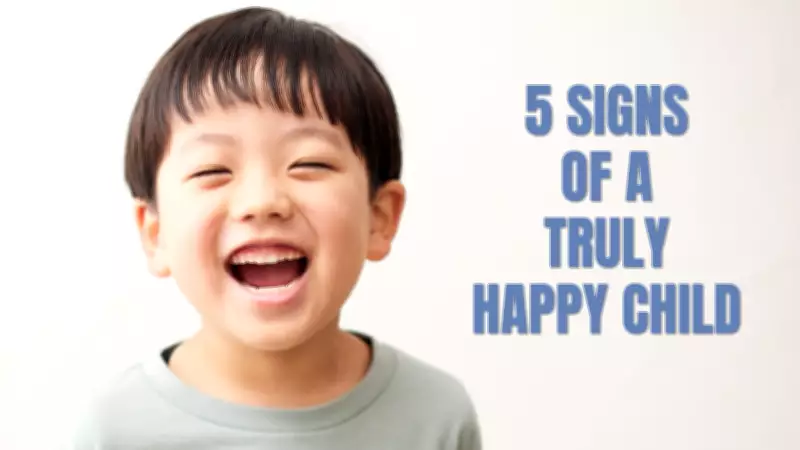 5 Everyday Signs Your Child Feels Loved, Secure, and Happy