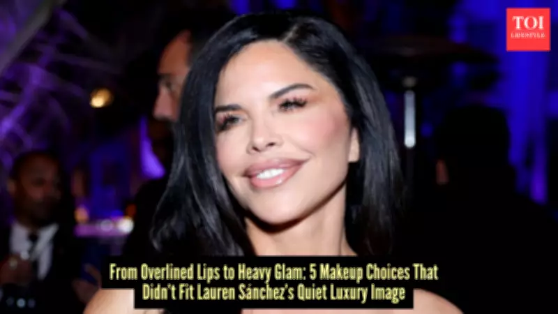 5 Lauren Sánchez Makeup Choices That Felt Too Loud and Overpowering