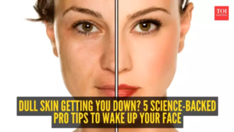 5 Pro Tips to Brighten Dull Skin and Restore Your Natural Glow