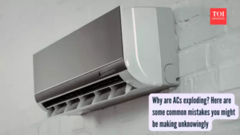 AC Explosion Risks: Causes and Prevention Tips for Summer Safety