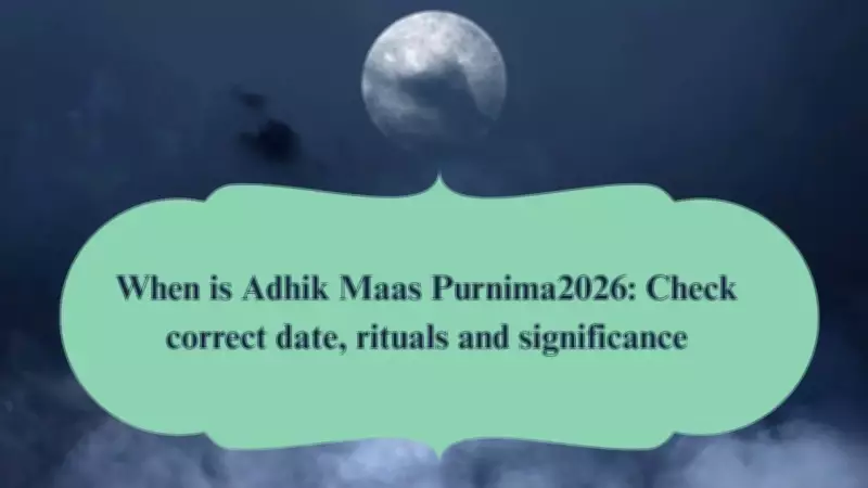 Adhik Maas Purnima 2026: Date, Timings, and Spiritual Significance