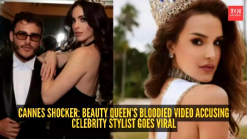 Beauty Queen Andrea del Val Accuses Stylist of Attack at Cannes 2026