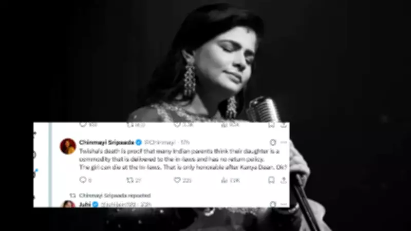 Chinmayi Sripaada Slams Indian Marital Customs After Twisha Sharma's Dowry Death