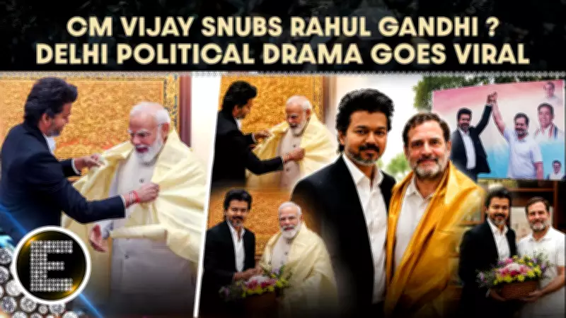 CM Vijay Skips Rahul Gandhi Meeting After PM Modi Visit, Sparks Massive Political Buzz