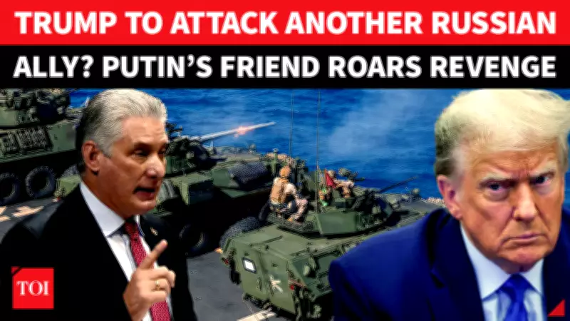 Cuba Blasts Trump Amid Fears of US Attack After Intel Op Ramps Up