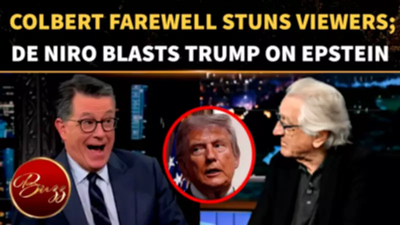 De Niro Takes Brutal Epstein Swipe at Trump on Colbert's Farewell