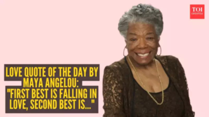 First Best Is Falling in Love: Maya Angelou's Wisdom on Love's Journey