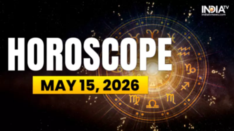 Horoscope Today May 15 2026: Astrological Predictions for All Zodiac Signs
