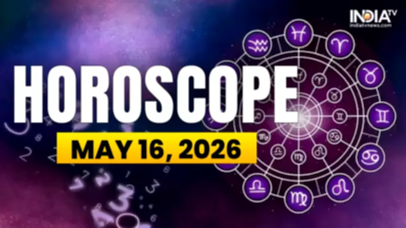 Horoscope Today May 16 2026: Astrology Predictions for All Zodiac Signs