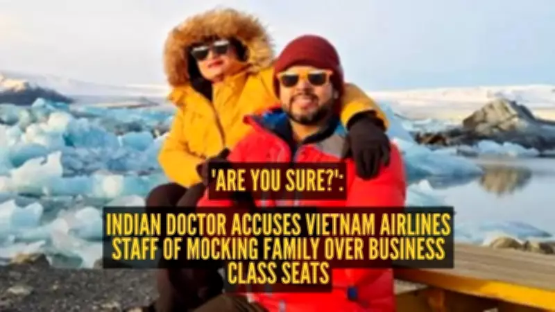 Indian Doctor Alleges Racial Humiliation by Vietnam Airlines Staff in Business Class