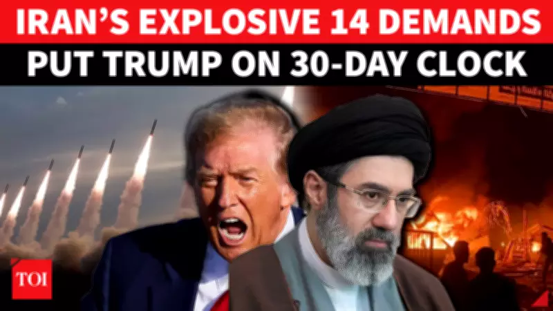 Iran's 14-Point Ultimatum to Trump: 30 Days to Accept Demands