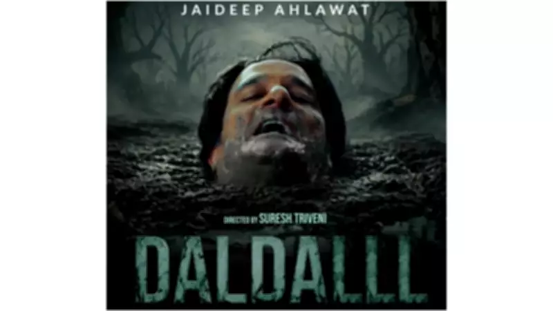Jaideep Ahlawat Announces New Film 'Daldalll', First Look Poster Unveiled