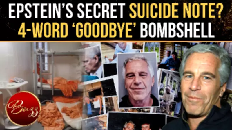 Jeffrey Epstein's Alleged Suicide Note 'Time to Say Goodbye' Surfaces After 7 Years