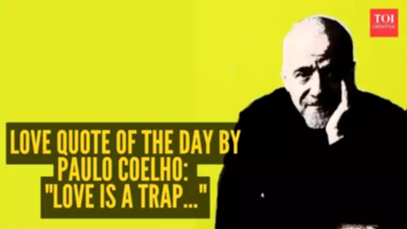 Love Is a Trap: Paulo Coelho's Wisdom on Romance and Reality