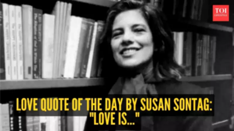 Love Is Friendship on Fire: Susan Sontag's Take on Romance