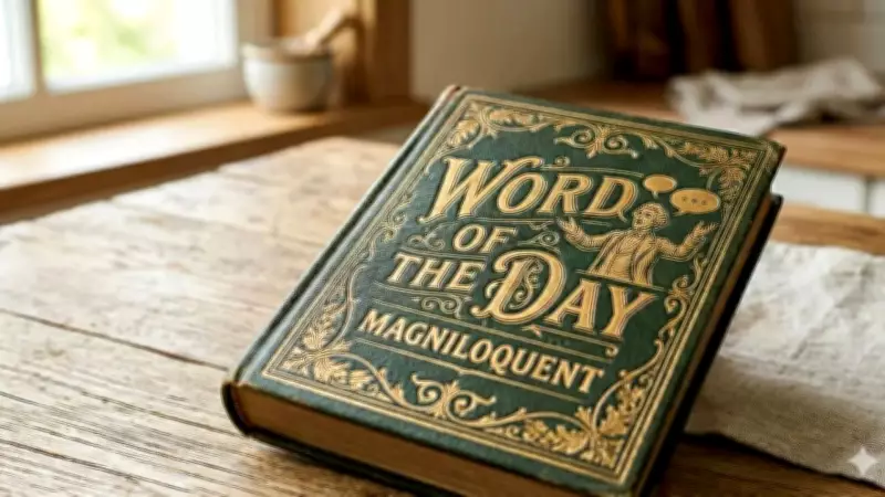 Magniloquent: Meaning, Usage, and Examples of Grand Speech
