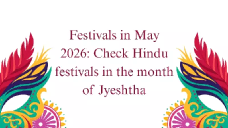May 2026 Festivals: Full List of Auspicious Dates and Events