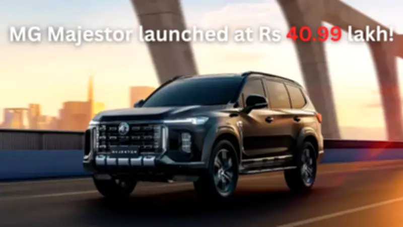 MG Majestor SUV Launched in India at Rs 40.99 Lakh, Takes on Fortuner