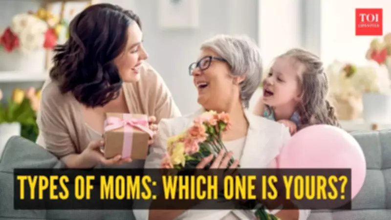 Mother's Day Special: 5 Types of Moms – Which One Is Yours?