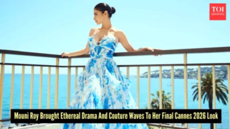 Mouni Roy Closes Cannes 2026 with Ruffled Blue-and-White Gown and Diva Energy