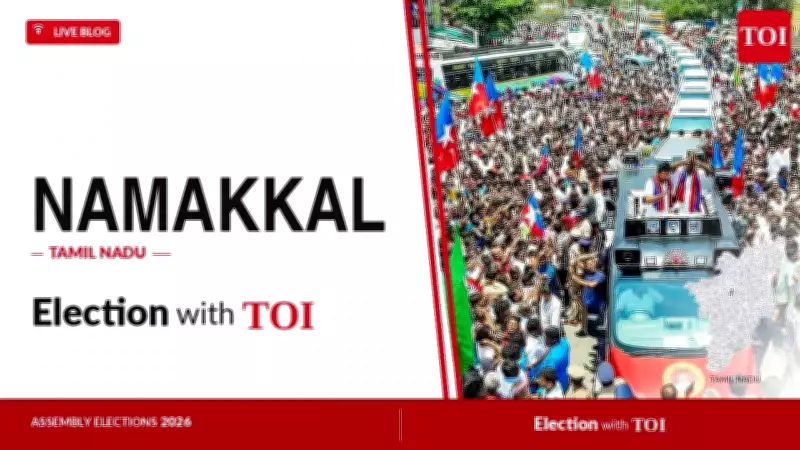 Namakkal Assembly Election 2026: Key Candidates and Live Updates