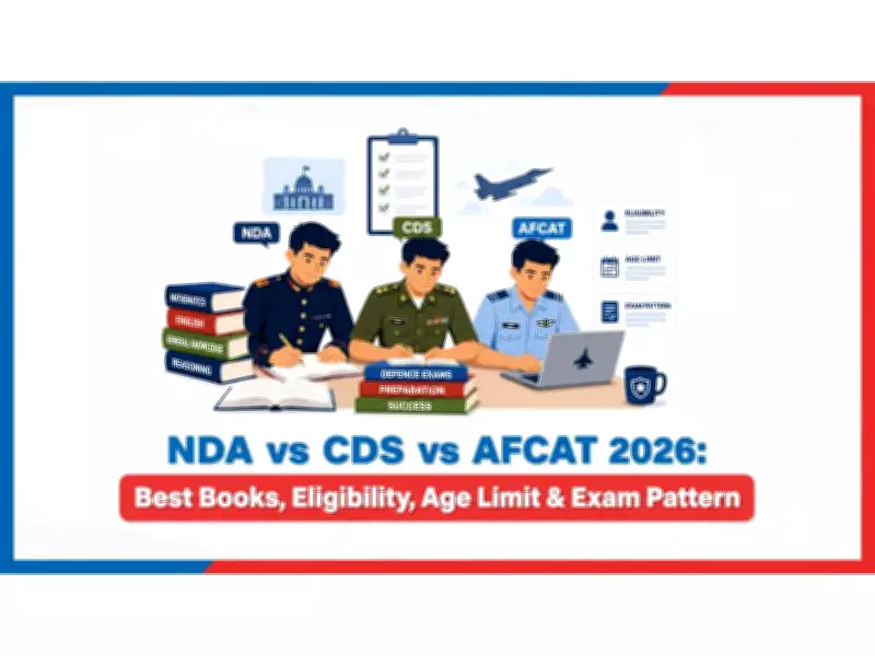 NDA vs CDS vs AFCAT 2026: Best Books, Eligibility, Age Limit, Exam Pattern