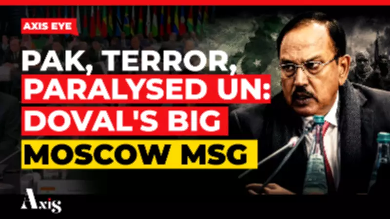 NSA Ajit Doval's Blunt Message on Terror, Hormuz, UNSC from Russia