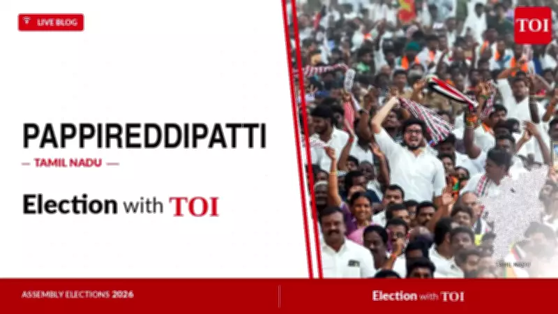 Pappireddipatti Assembly Election 2026: Key Candidates and Updates