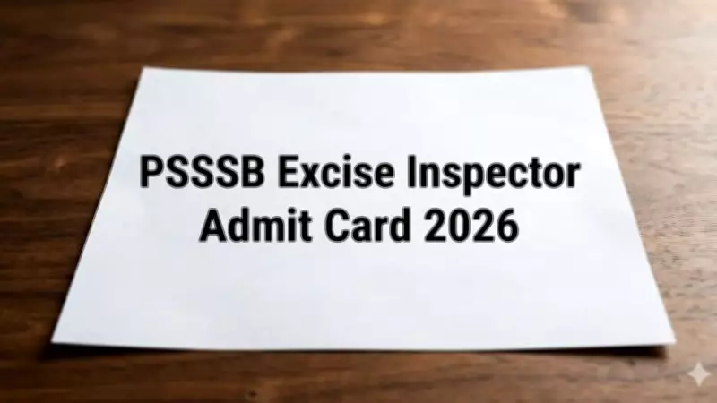 PSSSB Excise Inspector Admit Card 2026 Released: Download Now