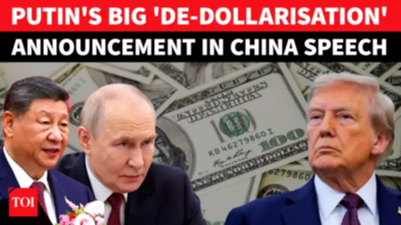 Putin's De-Dollarisation Push: 100 Local Currencies in China-Russia Trade