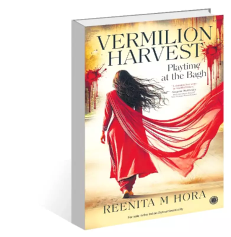 Reenita M. Hora's Vermilion Harvest: Playtime at the Bagh, Love in Amritsar 1919