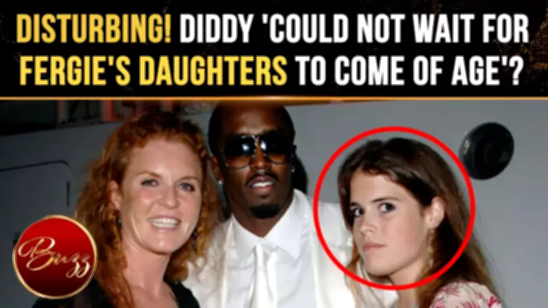 Royal Book Alleges Diddy Made Disturbing Comments About Fergie's Daughters