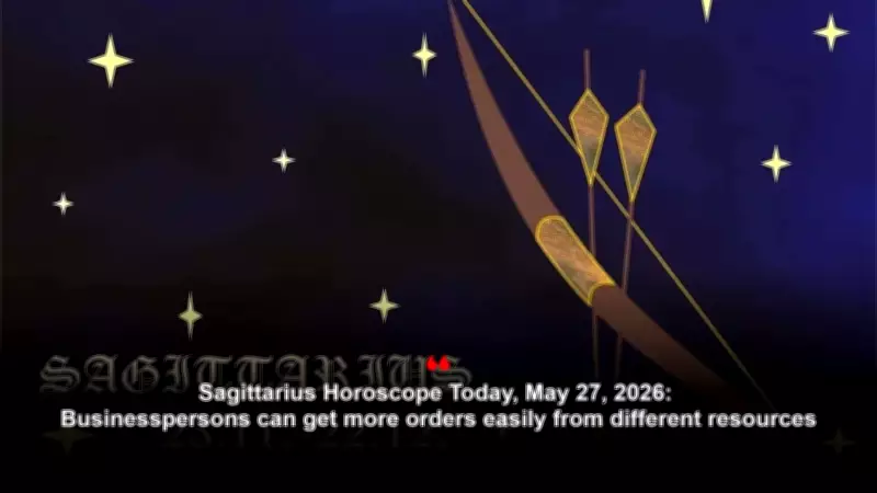 Sagittarius Horoscope May 27, 2026: Business Orders and Confusion