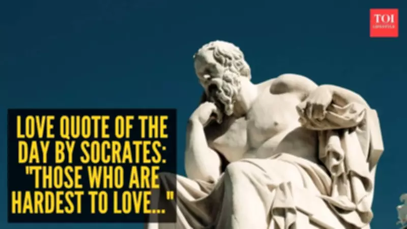 Socrates Love Quote: Those Hardest to Love Need It Most