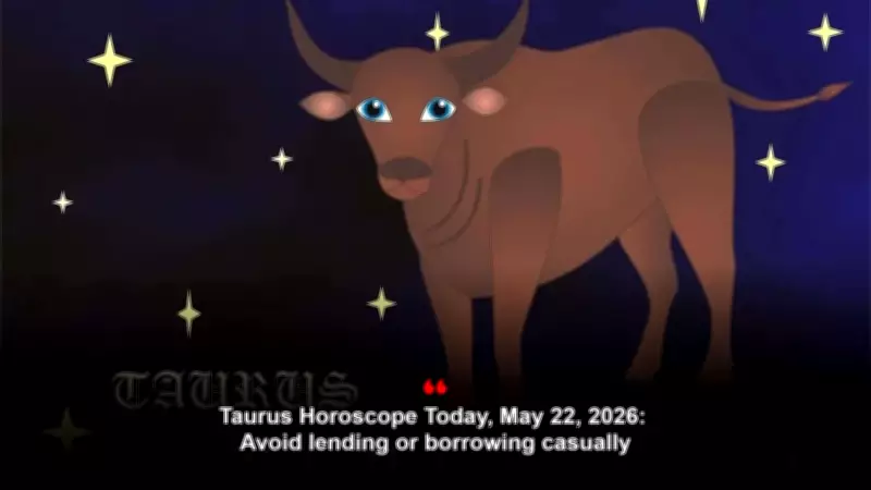 Taurus Daily Horoscope: May 22, 2026 - Patience and Focus Required