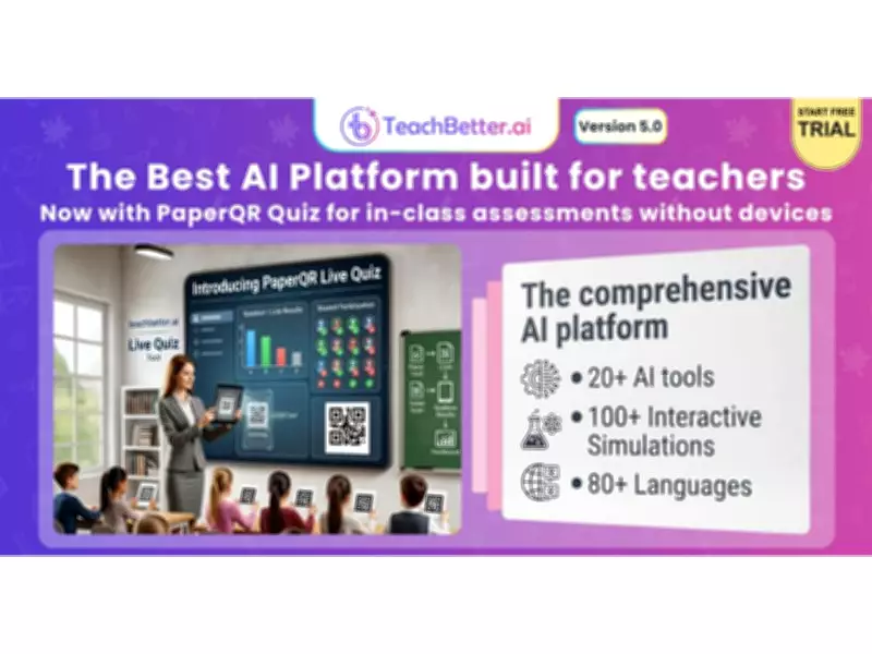 TeachBetter AI Launches Version 5.0 with PaperQR Live Quiz for Real-Time Classroom Assessment