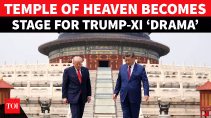 Trump and Xi's Temple of Heaven Visit Signals High-Stakes Reset in US-China Ties