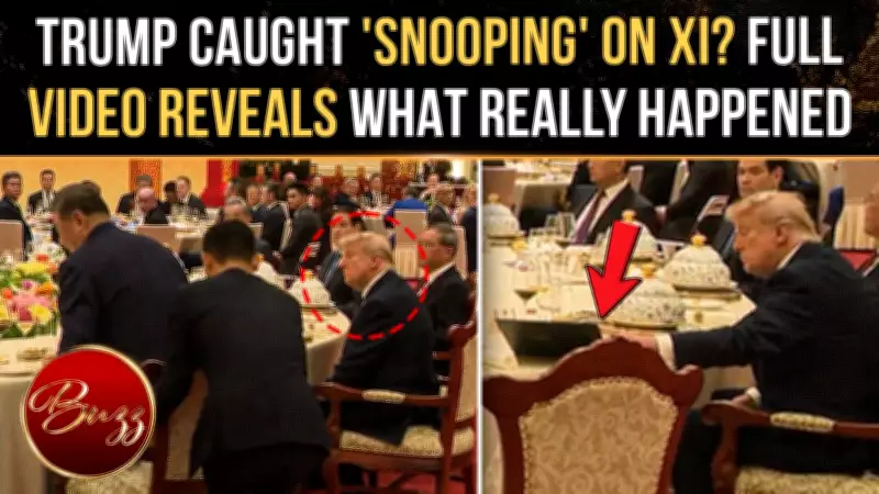 Trump Leaning Toward Xi's Notes at Beijing Banquet Sparks Conspiracy Theories