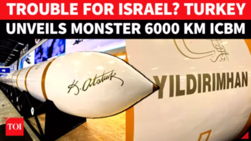 Turkey Unveils Yildirimhan ICBM: 6000km Range Covers Europe, Israel