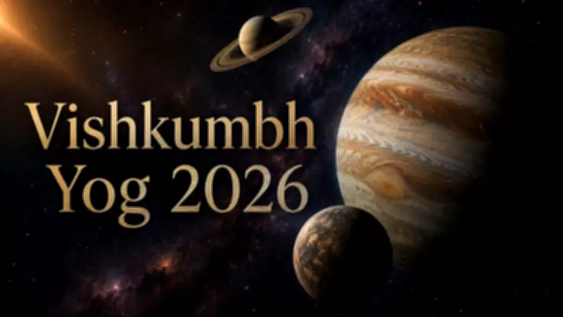 Vishkumbh Yog 2026: Effects on Taurus, Virgo, Capricorn and All Zodiac Signs