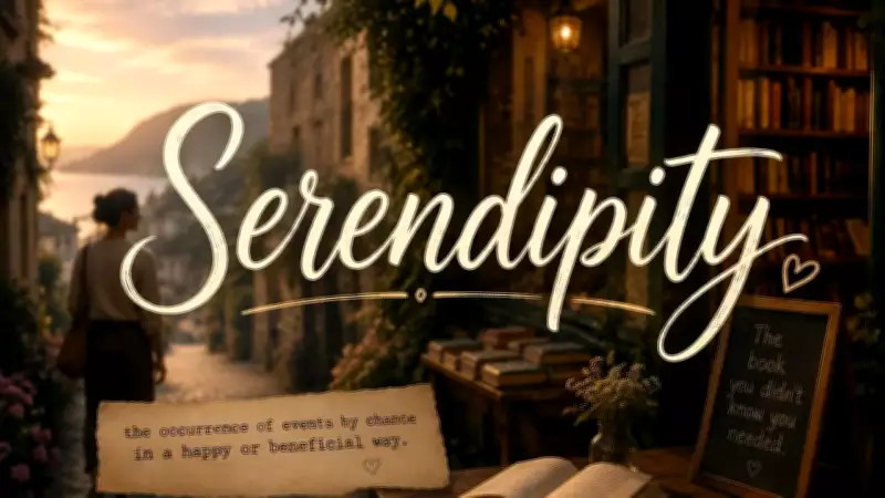 What Is Serendipity? Meaning, Origin, and Usage Explained