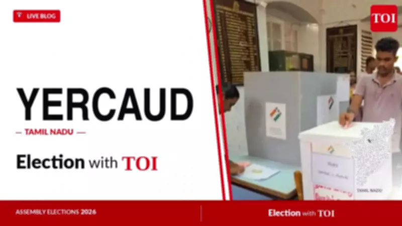 Yercaud Assembly Election 2026: DMK, AIADMK, TVK Candidates in Fray