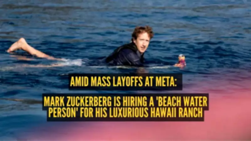 Zuckerberg Hiring Beach Water Person for Hawaii Ranch Amid Meta Layoffs