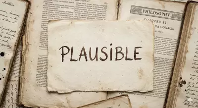 Understanding Plausibility: What It Means and How to Use It