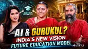AI Meets Ancient Gurukul: India's Future Education Revolution