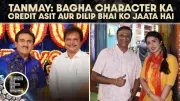 Bagha and Bawri on Taarak Mehta, Bond with Dilip Joshi, and Journey