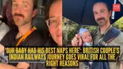 British Couple Praises Indian Railways for Newborn Travel in Viral Video