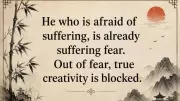 Chinese Proverb on Fear: How It Blocks Creativity and Growth