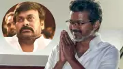 Chiranjeevi Calls Vijay to Congratulate Him on Becoming Tamil Nadu CM